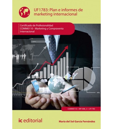 PLAN E INFORMES DE MARKETING INTERNACIONAL. COMM0110 - MARKETING Y COM