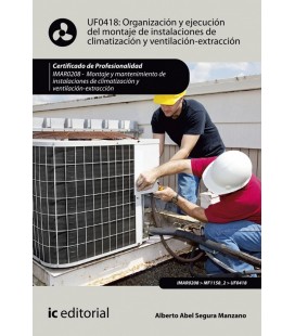 ORGANIZACION Y EJECUCION DEL MONTAJE DE INSTALACIONES DE CLIMATIZACION