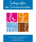 CALIGRAFIA DE CONSONANTES. EDUCACION INFANTIL. CUADERNILLO DE MATERIAL