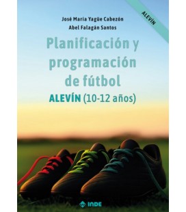 PLANIFICACION Y PROGRAMACION DE FUTBOL ALEVIN 10-12 AÑOS