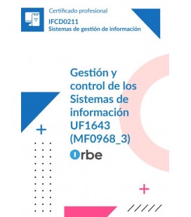 GESTION Y CONTROL DE LOS SISTEMAS DE INFORMACION (MF0968 3) IFCD0211