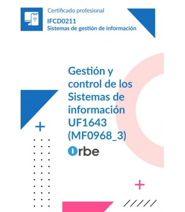 GESTION Y CONTROL DE LOS SISTEMAS DE INFORMACION (MF0968 3) IFCD0211