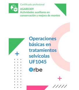 OPERACIONES BASICAS EN TRATAMIENTOS SELVICOLAS (MF1294 1) AGAR0309