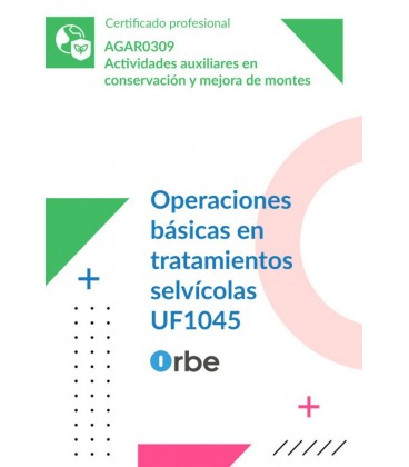 OPERACIONES BASICAS EN TRATAMIENTOS SELVICOLAS (MF1294 1) AGAR0309