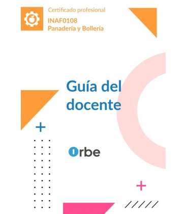 GUIA DEL DOCENTE. INAF0108 PANADERIA Y BOLLERIA