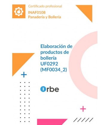 ELABORACION DE PRODUCTOS DE BOLLERIA (MF0034 2) INAF0108