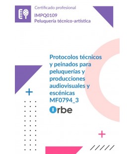 PROTOCOLOS TECNICOS Y PEINADOS PARA PELUQUERIAS Y PRODUCCIONES AUDIOVI