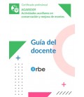 GUIA DEL DOCENTE. AGAR0309 ACTIVIDADES AUXILIARES EN CONSERVACION Y ME