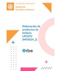 ELABORACION DE PRODUCTOS DE BOLLERIA (MF0034 2) INAF0108