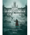 LOS FANTASMAS DE IRIDE. LA GUARDIA NOCTURNA