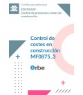 CONTROL DE COSTES EN CONSTRUCCION (UF0650 UF0651) EOCO0109