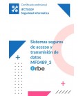 SISTEMAS SEGUROS DE ACCESO Y TRANSMISION DE DATOS IFCT0109
