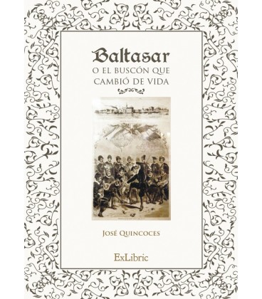 BALTASAR O EL BUSCON QUE CAMBIO DE VIDA