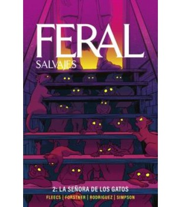 FERAL (SALVAJES) 2. LA SENORA DE LOS GATOS