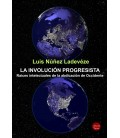 LA INVOLUCION PROGRESISTA