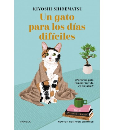 UN GATO PARA LOS DIAS DIFICILES