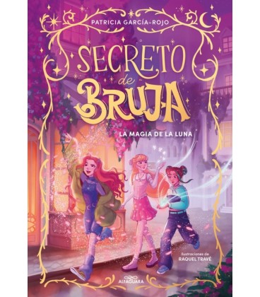 SECRETO DE BRUJA 1 - LA MAGIA DE LA LUNA