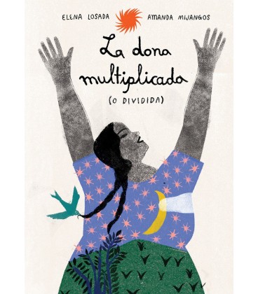 LA DONA MULTIPLICADA (O DIVIDIDA)