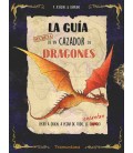 LA GUIA SECRETA DE UN CAZADOR DE DRAGONES