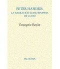 PETER HANDKE: LA NARRACION COMO EPOPEYA DE LA PAZ