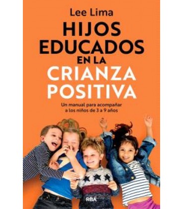 HIJOS EDUCADOS EN LA CRIANZA POSITIVA