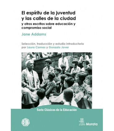 EL ESPIRITU DE LA JUVENTUD Y LAS CALLES DE LA CIUDAD Y OTROS ESCRITOS