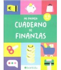 MI PRIMER CUADERNO DE FINANZAS (DE 6 A 8 ANOS)
