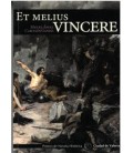 ET MELIUS VINCERE