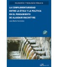 LA COMPLEMENTARIEDAD ENTRE LA ETICA Y LA POLITICA EN EL PENSAMIENTO DE