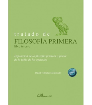 TRATADO DE FILOSOFIA PRIMERA. LIBRO TERCERO. EXPOSICION DE LA FILOSOFI