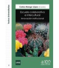 ESCUELA COLABORATIVA E INTERCULTURAL. INNOVACION INSTITUCIONAL