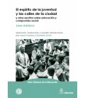 EL ESPIRITU DE LA JUVENTUD Y LAS CALLES DE LA CIUDAD Y OTROS ESCRITOS