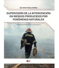 SUPERVISION DE LA INTERVENCION EN RIESGOS PRODUCIDOS POR FENOMENOS NAT