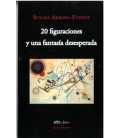 20 FIGURACIONES Y UNA FANTASIA DESESPERADA