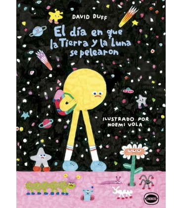 EL DIA QUE LA TIERRA Y LA LUNA SE PELEARON