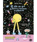 EL DIA QUE LA TIERRA Y LA LUNA SE PELEARON
