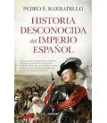 HISTORIA DESCONOCIDA DEL IMPERIO ESPAÑOL