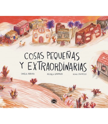 COSAS PEQUEÑAS Y EXTRAORDINARIAS