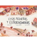 COSAS PEQUEÑAS Y EXTRAORDINARIAS
