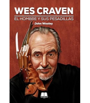 WES CRAVEN EL HOMBRE Y SUS PESADILLAS