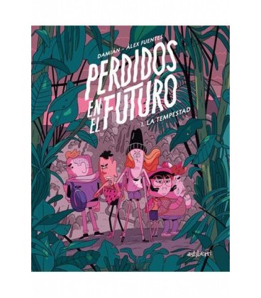 PERDIDOS EN EL FUTURO 01. LA TEMPESTAD