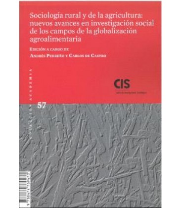SOCIOLOGIA RURAL Y DE LA AGRICULTURA: NUEVOS AVANCES EN INVESTIGACION