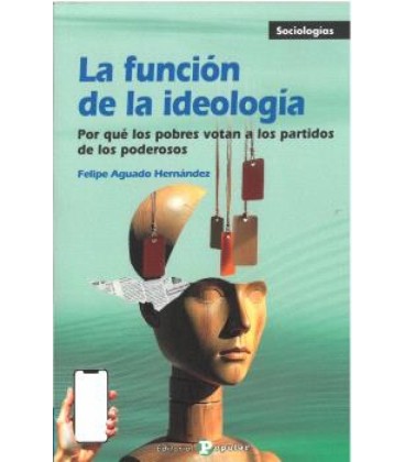 LA FUNCION DE LA IDEOLOGIA