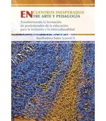 ENCUENTROS INESPERADOS ENTRE ARTE Y PEDAGOGIA