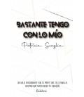 BASTANTE TENGO CON LO MIO