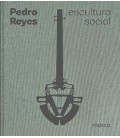 PEDRO REYES: ESCULTURA SOCIAL - SOCIAL SCULPTURE