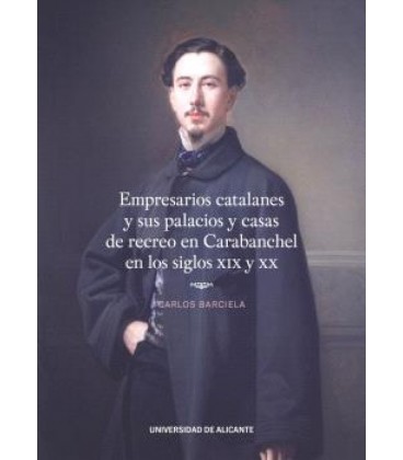 EMPRESARIOS CATALANES Y SUS PALACIOS Y CASAS DE RECREO EN CARABANCHEL