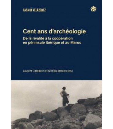 CENT ANS D ARCHEOLOGIE
