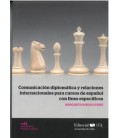 COMUNICACION DIPLOMATICA Y RELACIONES INTERNACIONALES PARA CURSOS DE E