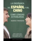 LA ENSENANZA DEL ESPANOL Y DEL CHINO COMO LENGUAS EXTRANJERAS: DESAFIO